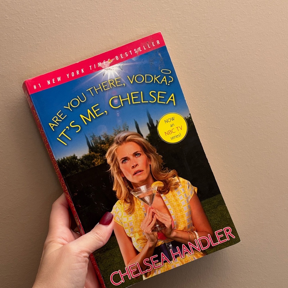 Are You There, Vodka? It's Me, Chelsea Book